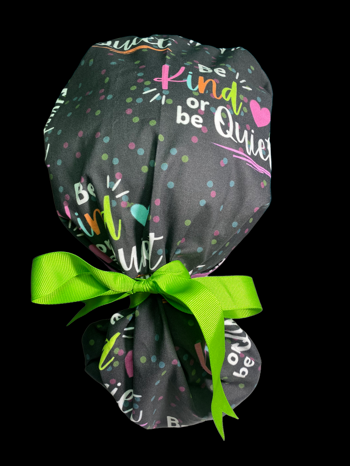 BE KIND OR BE QUIET